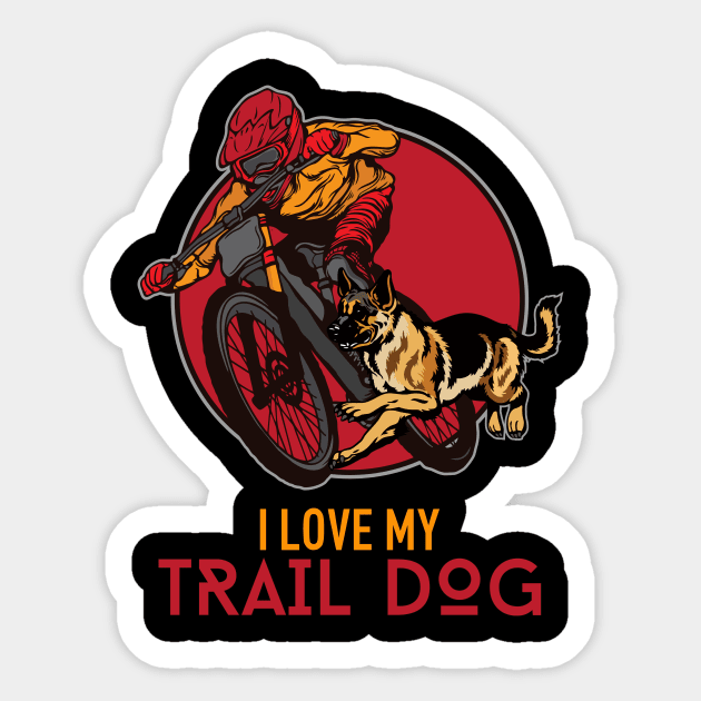 I love my Trail Dog Mountainbike MTB Donwhill Sticker by FunnyphskStore